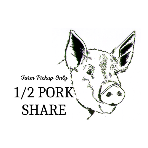 1/2 Pork Share for July 2024- 50% deposit- Farm Pickup Only